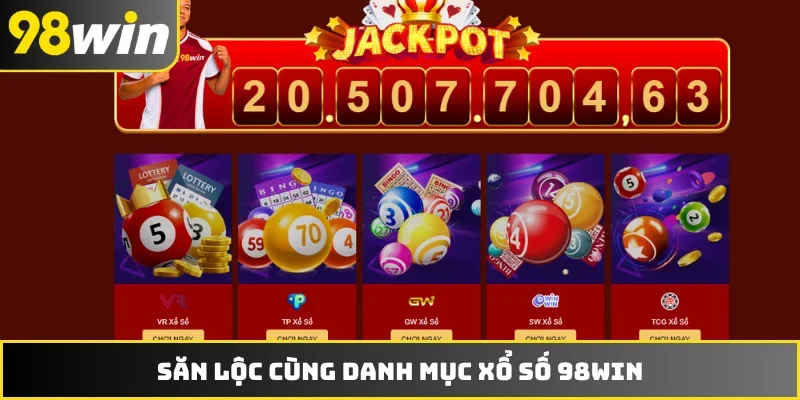 Săn lộc cùng danh mục xổ số 98WIN